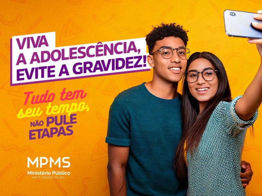 Em fevereiro, MPMS intensifica campanha de prevenção à gravidez na adolescência